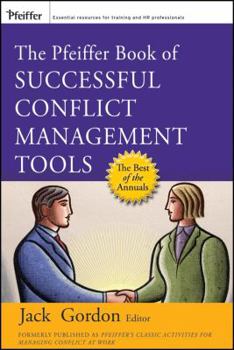 Paperback The Pfeiffer Book of Successful Conflict Management Tools Book