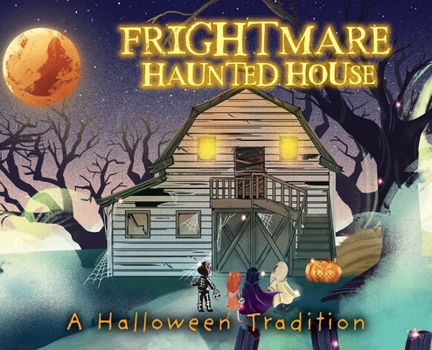 Hardcover Frightmare Haunted House: A Halloween Tradition Book
