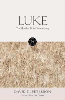 Hardcover The Hodder Bible Commentary: Luke Book