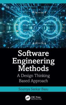 Hardcover Software Engineering Methods: A Design Thinking Based Approach Book