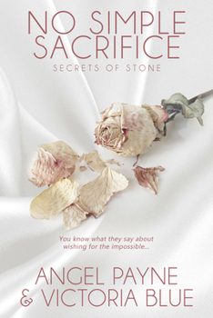 No Simple Sacrifice - Book #6 of the Secrets of Stone