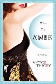 Hardcover All Ye Zombies Book