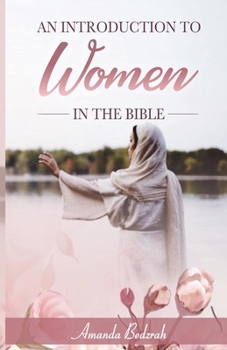 Paperback An Introduction to Women in the Bible Book