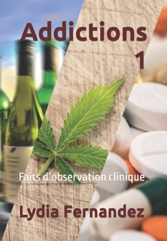 Paperback Addictions 1: Faits d'observation clinique [French] Book