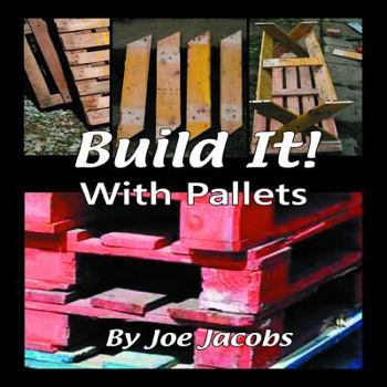 Paperback Build It! with Pallets Book