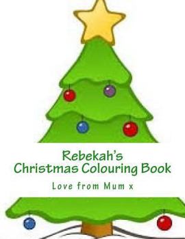Paperback Rebekah's Christmas Colouring Book