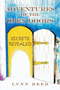 Hardcover Adventures of the Open Doors: Secrets Revealed Book