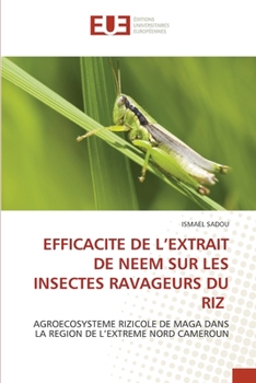 Paperback Efficacite de l'Extrait de Neem Sur Les Insectes Ravageurs Du Riz [French] Book