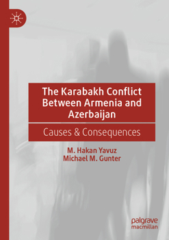 Paperback The Karabakh Conflict Between Armenia and Azerbaijan: Causes & Consequences Book