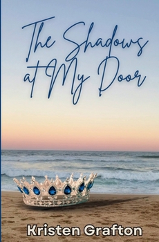 The Shadows at My Door (The Waves at My Window)