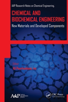 Paperback Chemical and Biochemical Engineering: New Materials and Developed Components Book