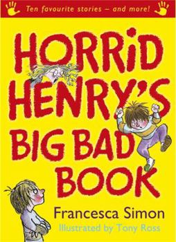 Hardcover Horrid Henry's Big Bad Book