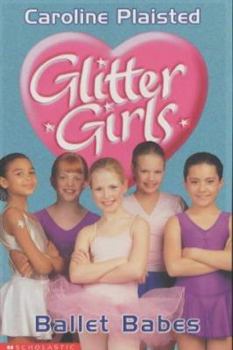 Paperback Ballet Babes (Glitter Girls) Book