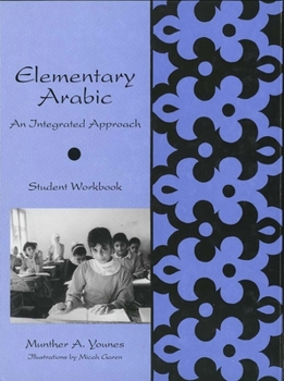 Hardcover Elementary Arabic: An Integrated Approach: Student Workbook Book