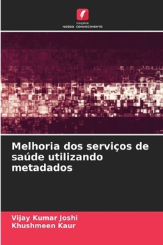 Paperback Melhoria dos serviços de saúde utilizando metadados [Portuguese] Book