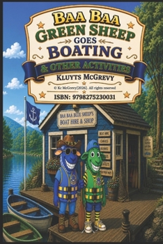 Baa Baa Green Sheep Goes Boating (Baa Baa Sheep Town Stories)
