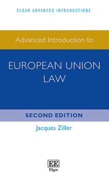 Hardcover Advanced Introduction to European Union Law: Second Edition (Elgar Advanced Introductions series) Book