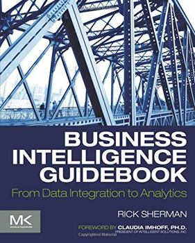 Paperback Business Intelligence Guidebook: From Data Integration to Analytics Book