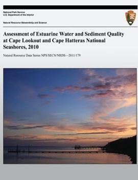 Assessment of Estuarine Water and Sediment Quality at Cape Lookout and Cape Hatteras National Seashores, 2010