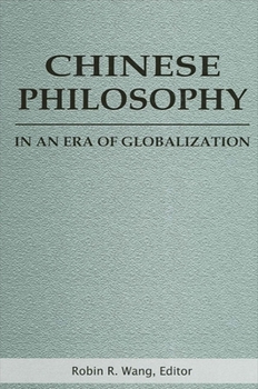 Paperback Chinese Philosophy in an Era of Globalization Book