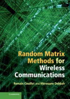 Hardcover Random Matrix Methods for Wireless Communications Book
