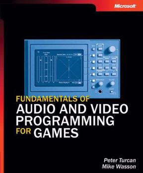Paperback Fundamentals of Audio and Video Programming for Games Book