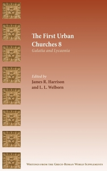 First Urban Churches 8 : Galatia and Lycaonia