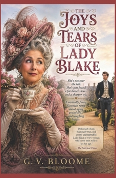 The Joys and Tears of Lady BLAKE