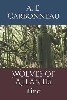 Paperback Wolves of Atlantis: Fire Book