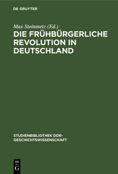 Hardcover Die Frühbürgerliche Revolution in Deutschland [German] Book