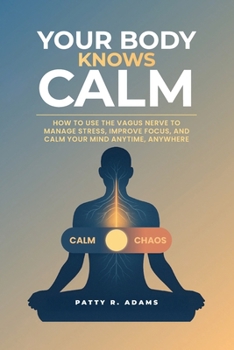 Your Body Knows Calm