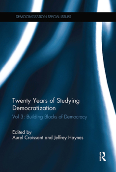 Paperback Twenty Years of Studying Democratization: Vol 3: Building Blocks of Democracy Book