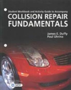 Paperback Student Workbook and Activity Guide for Duffy's Collision Repair Fundamentals Book