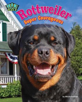 Library Binding Rottweiler: Super Courageous Book