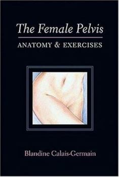 Paperback Female Pelvis: Anatomy and Exercises Book