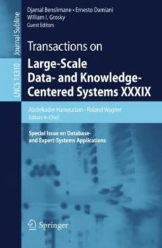 Paperback Transactions on Large-Scale Data- And Knowledge-Centered Systems XXXIX: Special Issue on Database- And Expert-Systems Applications Book
