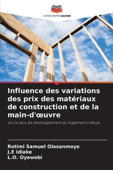 Paperback Influence des variations des prix des matériaux de construction et de la main-d'oeuvre [French] Book