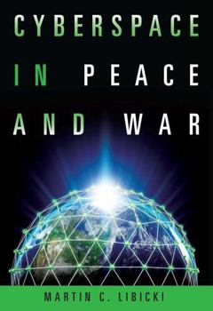 Hardcover Cyberspace in Peace and War Book