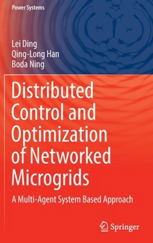 Hardcover Distributed Control and Optimization of Networked Microgrids: A Multi-Agent System Based Approach Book