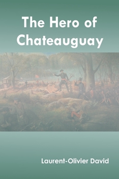 Paperback The Hero of Chateauguay Book