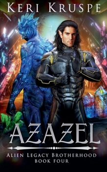 Azazel: Alien Legacy Brotherhood Book Four