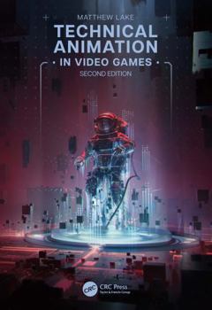 Paperback Technical Animation in Video Games Book