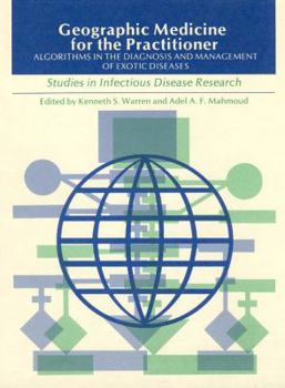 Hardcover Geographic Medicine for the Practitioner: Algorithms in the Diagnosis and Management of Exotic Diseases Book