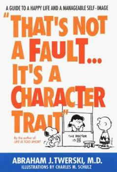 Hardcover That's Not a Fault...It's a Character Trait Book