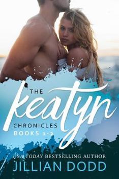 The Keatyn Chronicles: Books 1-2 - Book  of the Keatyn Chronicles