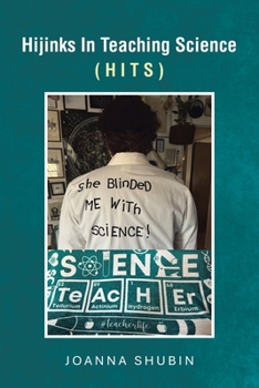 Paperback Hijinks In Teaching Science: (Hits) Book