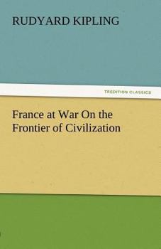 Paperback France at War on the Frontier of Civilization Book