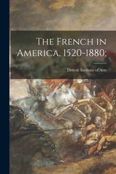 Paperback The French in America, 1520-1880; Book