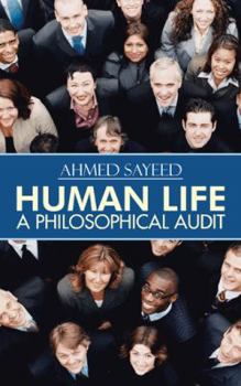 Paperback Human Life-A Philosophical Audit Book
