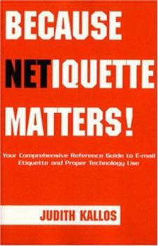 Paperback Because Netiquette Matters! Book